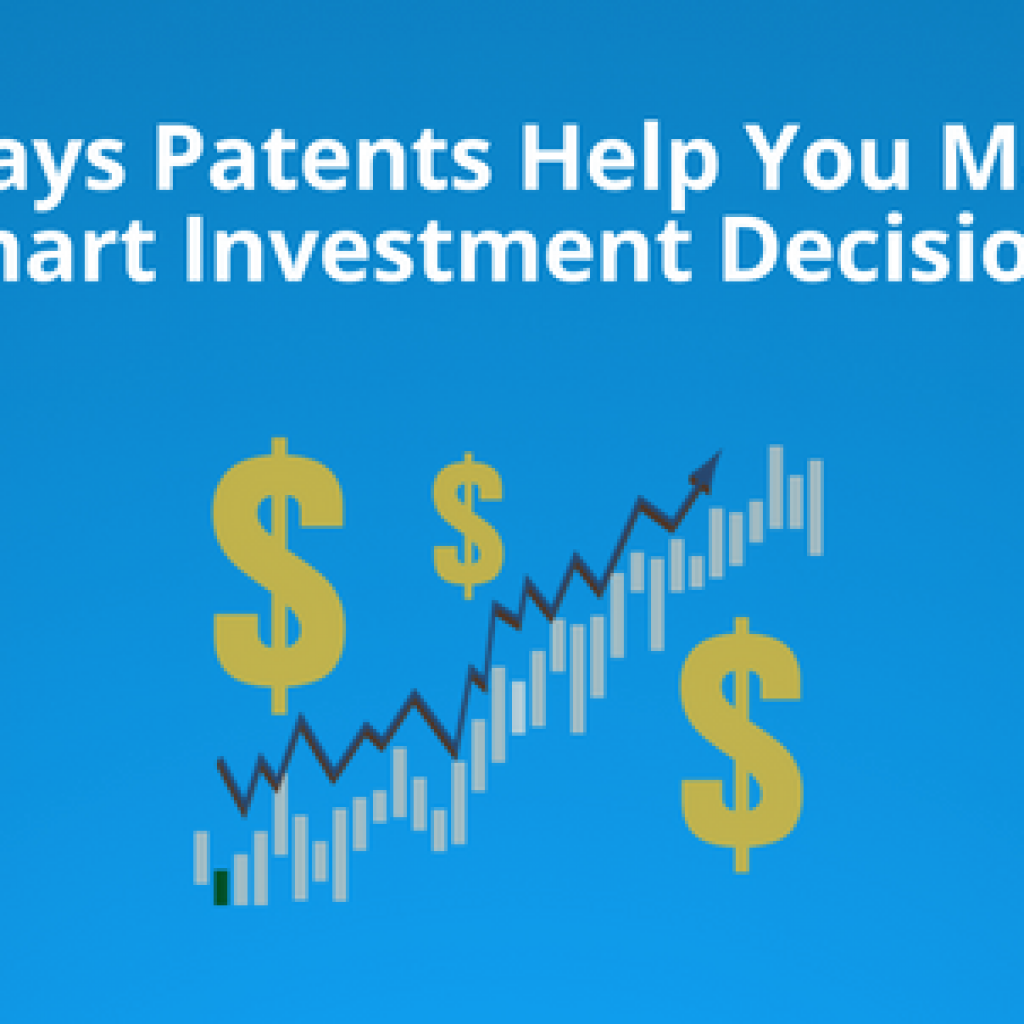 Patents help in Investment Decisions