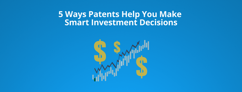 Patents help in Investment Decisions