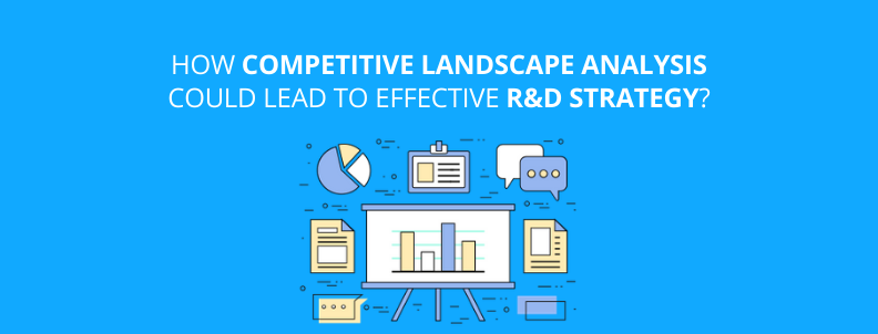 Patent Competitive Analysis R&D strategy