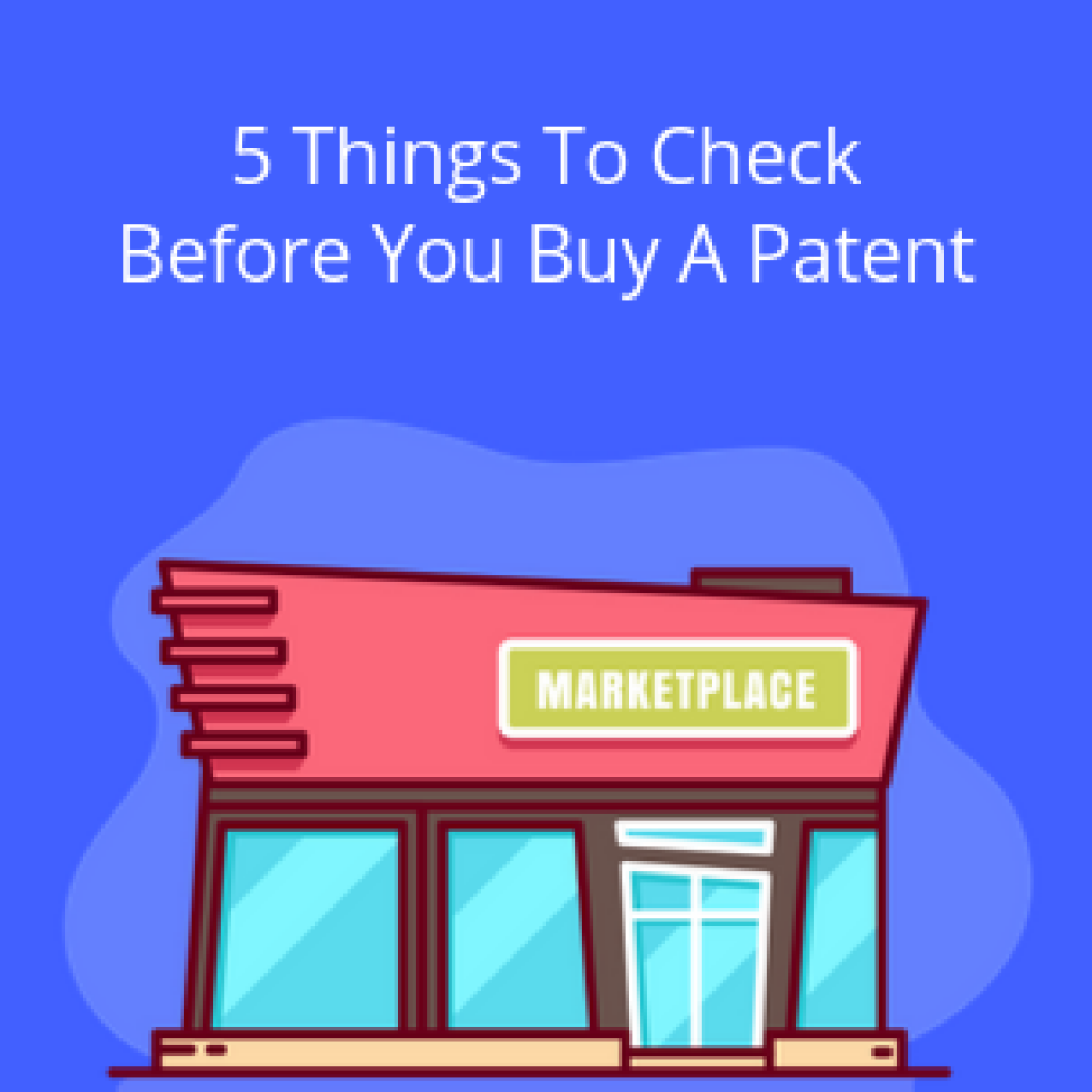 things to check before buy a patent