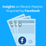 Recent Patents acquired by Facebook