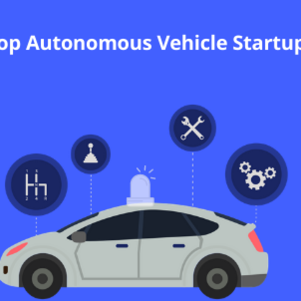 Top Autonomous Vehicle Startups