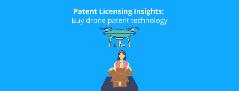 patent licensing insights buy drone patents