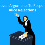 10 Proven Arguments To Respond to Alice Rejections