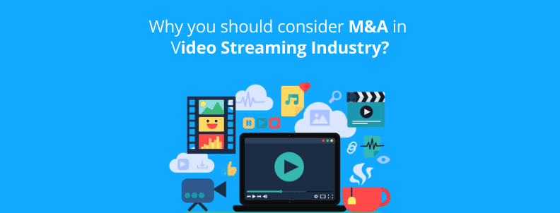 merger-and-acquisitions-in-video-streaming-industry