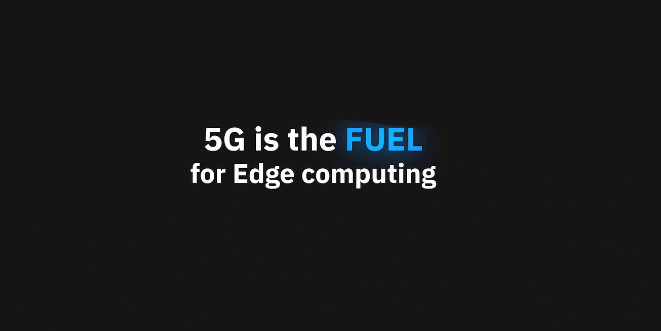 5G fuel edge computing