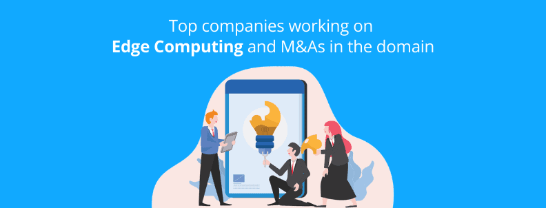 top-companies-working-on-edge-computing-and-mas-in-the-domain