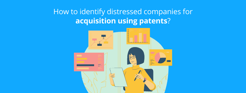 How to identify distressed companies for acquisition using patents?