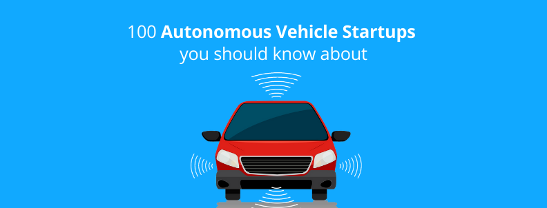 100-autonomous-vehicle-startups-you-should-know-about