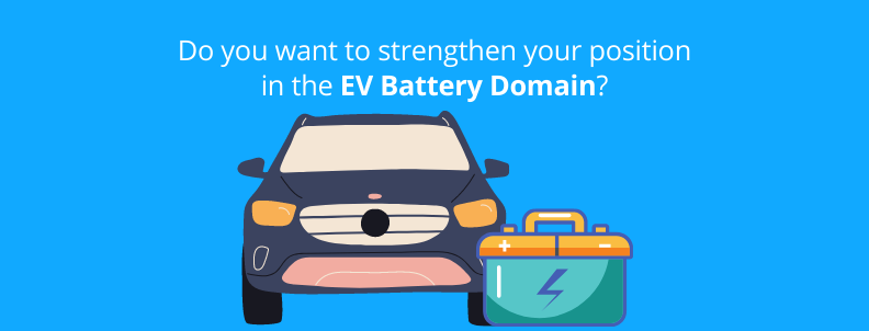 do-you-want-to-strengthen-your-position-in-the-ev-battery-domain