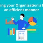 Managing your organization's data efficiently