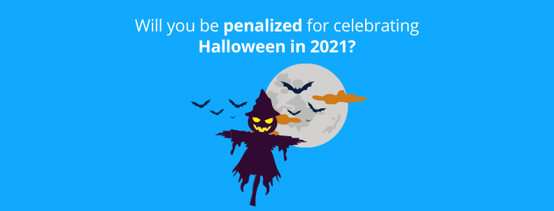 Will you be penalized for celebrating Halloween in 2021?