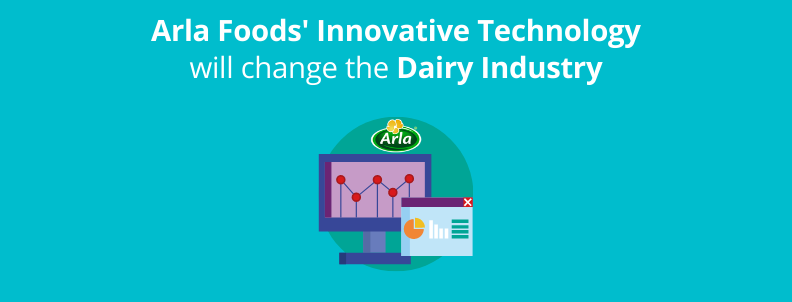 arla-foods-innovative-technology-will-change-the-dairy-industry