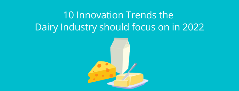 Dairy Innovation Trends 2022