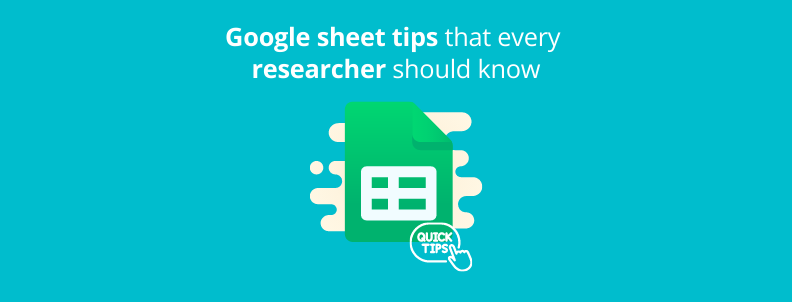 google-sheet-tips-every-researcher-should-know