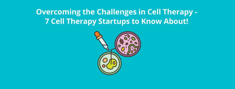 cell therapy startups