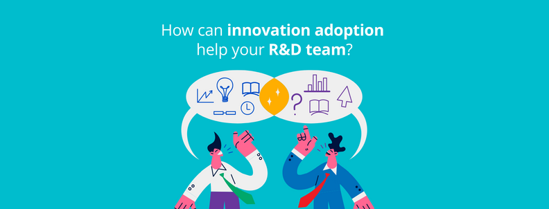 How can innovation adoption help your R&D team?