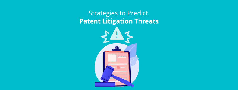 Strategies to Predict Patent Litigation Threats