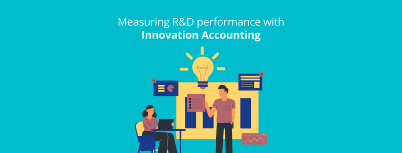 measuring R&D performance with Innovation Accounting