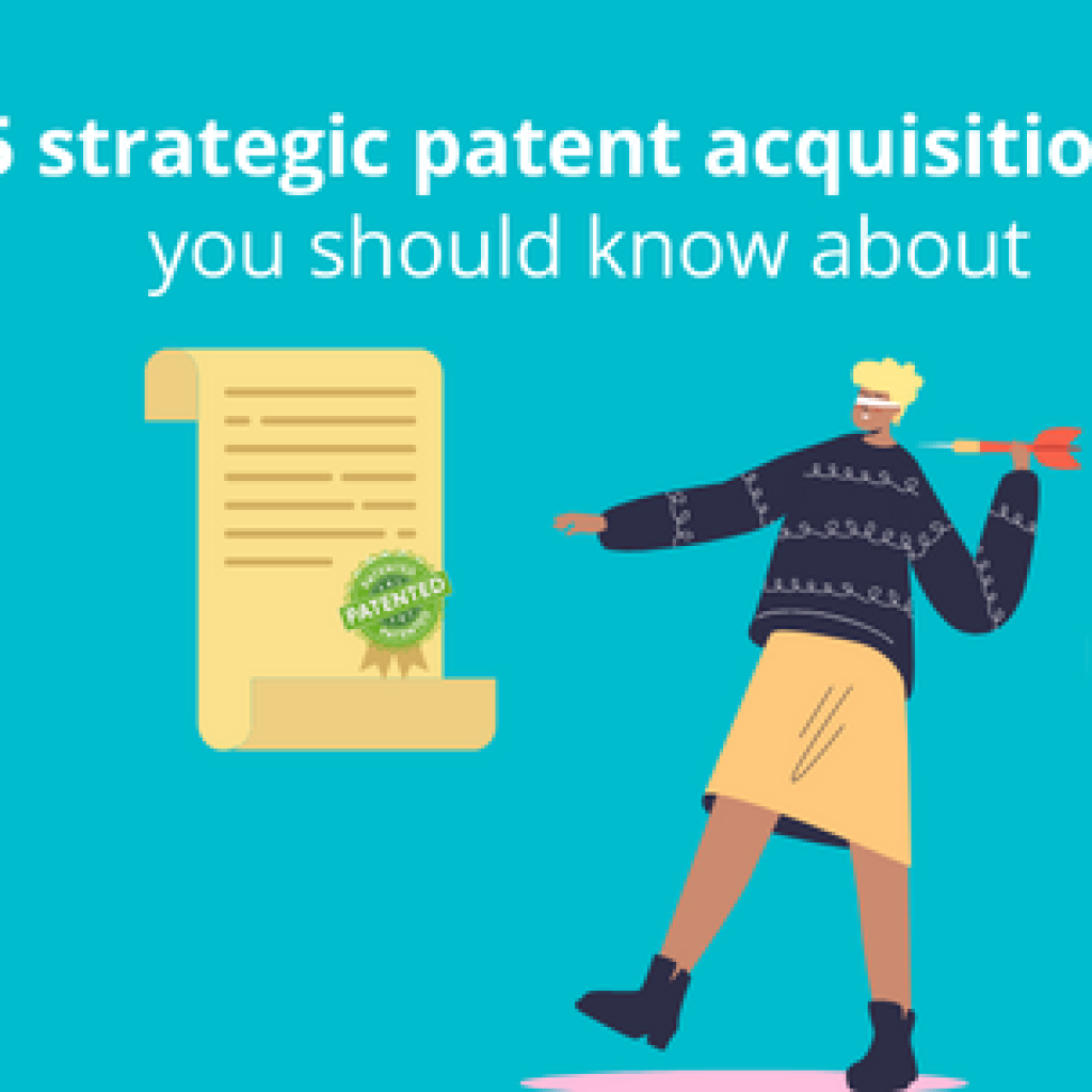 5 Strategic patent acquisitions you should know about