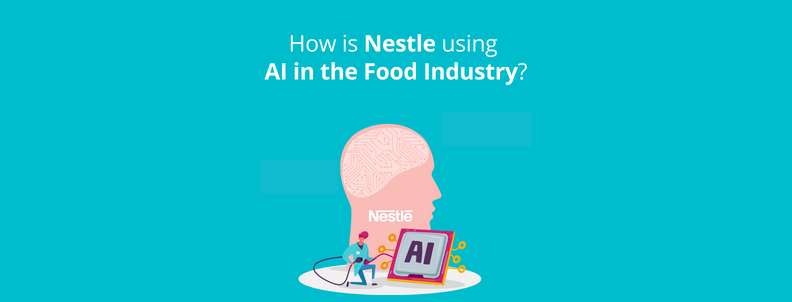 How is Nestle using ai in the food industry