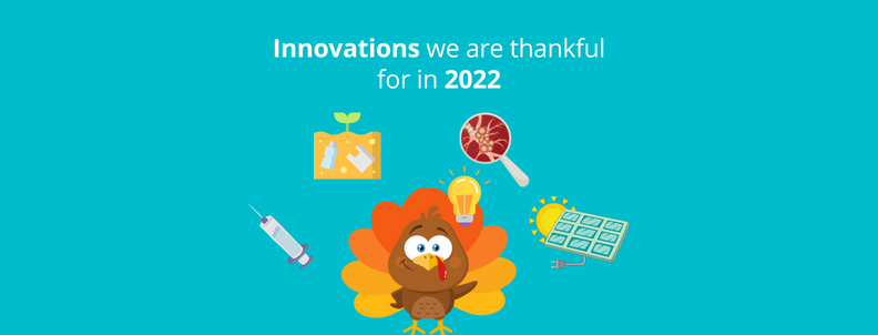 Innovations we are thankful for in 2022