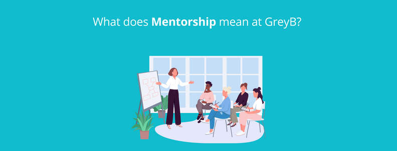 What does mentorship mean at GreyB?