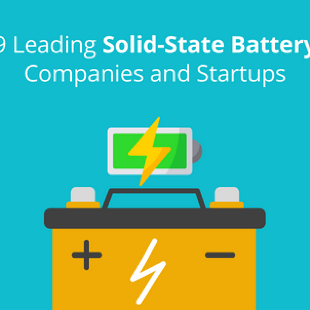 9 leading solid state battery companies and startups