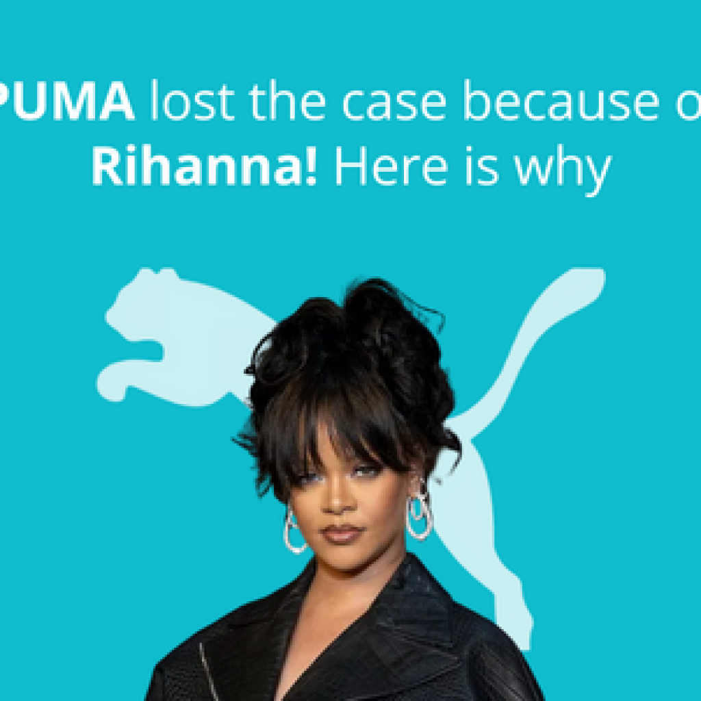 PUMA lost the case because of Rihanna. Here is why