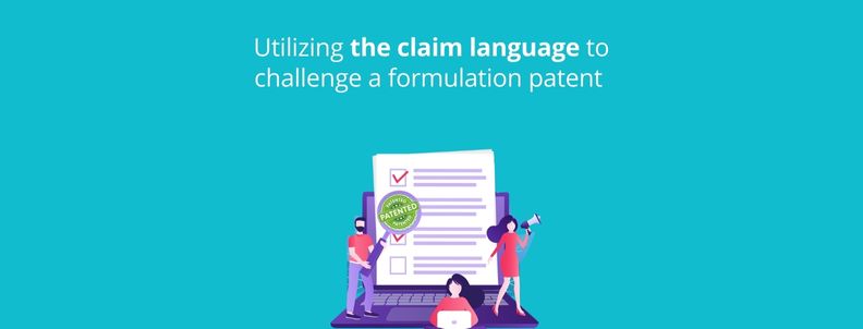 Utilizing the claim language to challenge a formulation patent