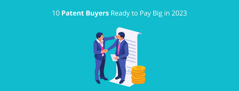 10 patent buyers ready to pay big in 2023