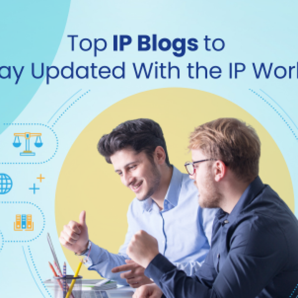 Top IP blogs to stay updated with the IP world