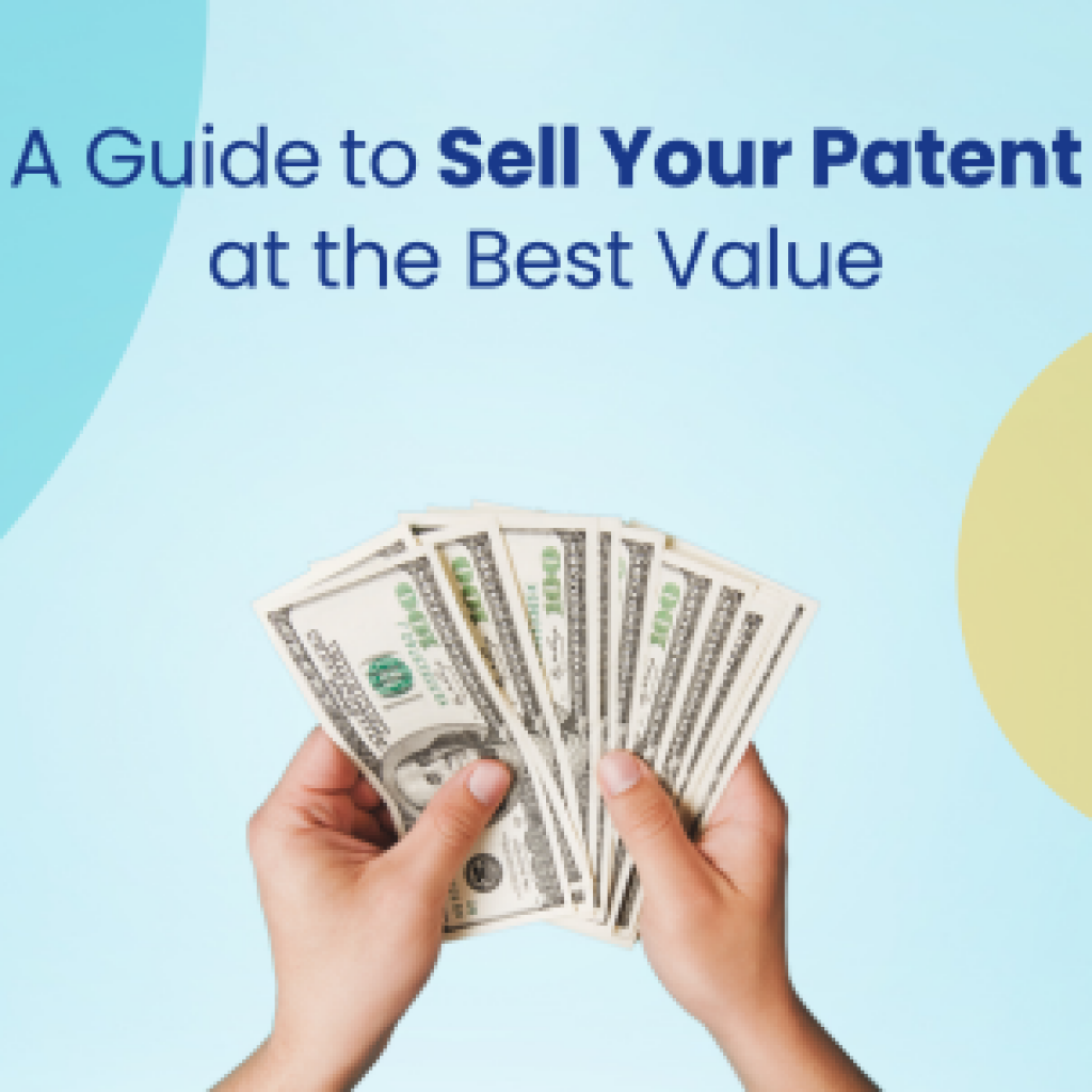 A guide to sell your patent at the best value