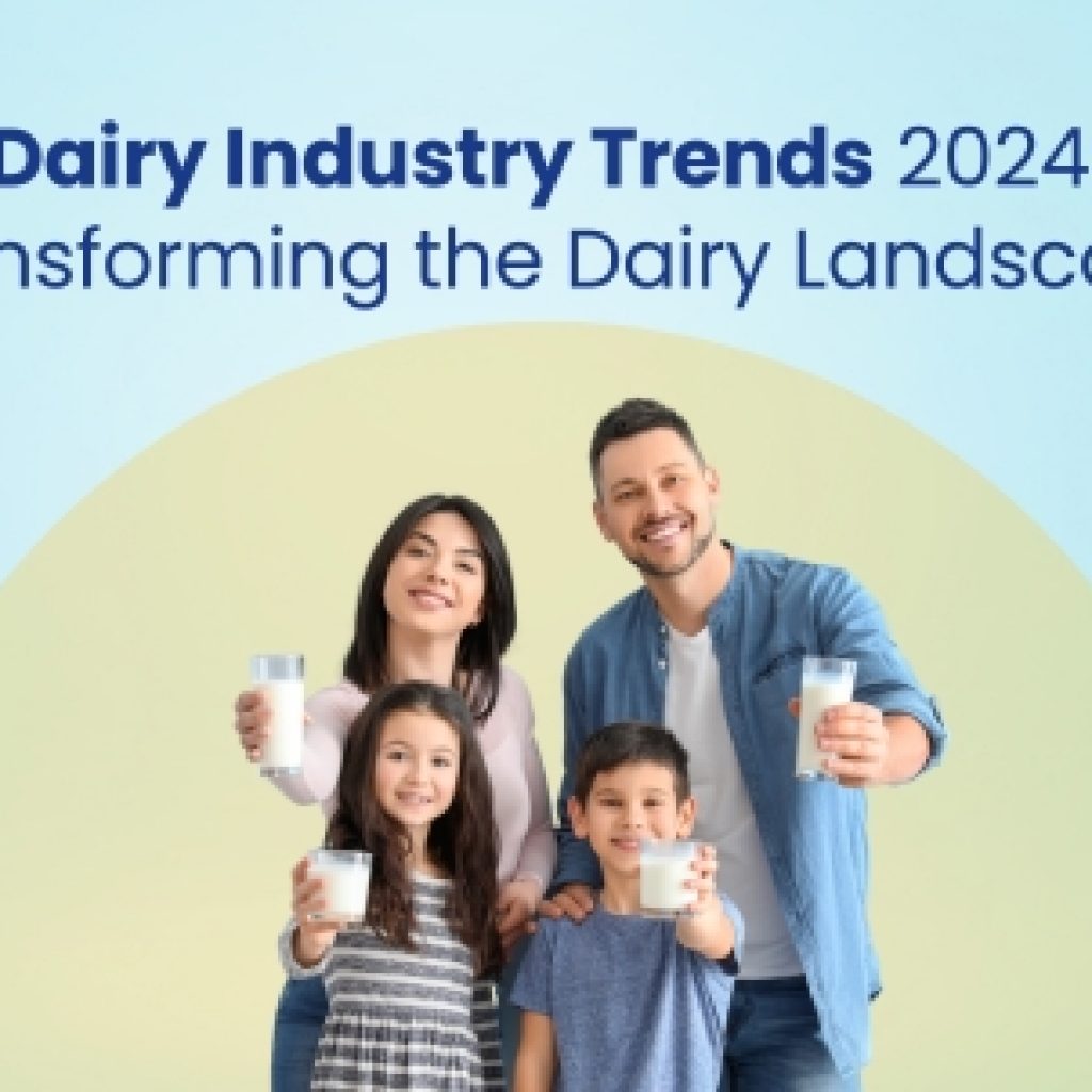 Dairy Industry Trends 2024: Transforming the Dairy Landscape