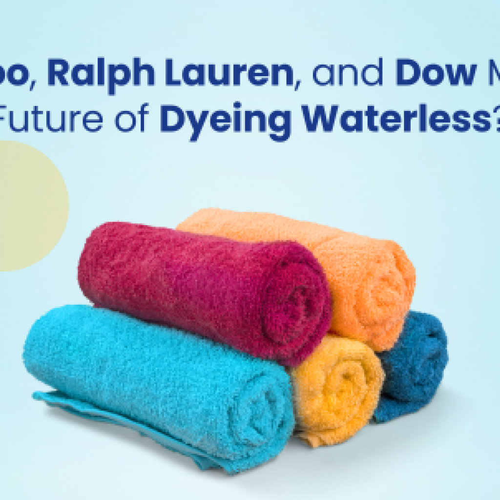 Are DyeCoo, Ralph Lauren, and Dow making the future of dyeing waterless?