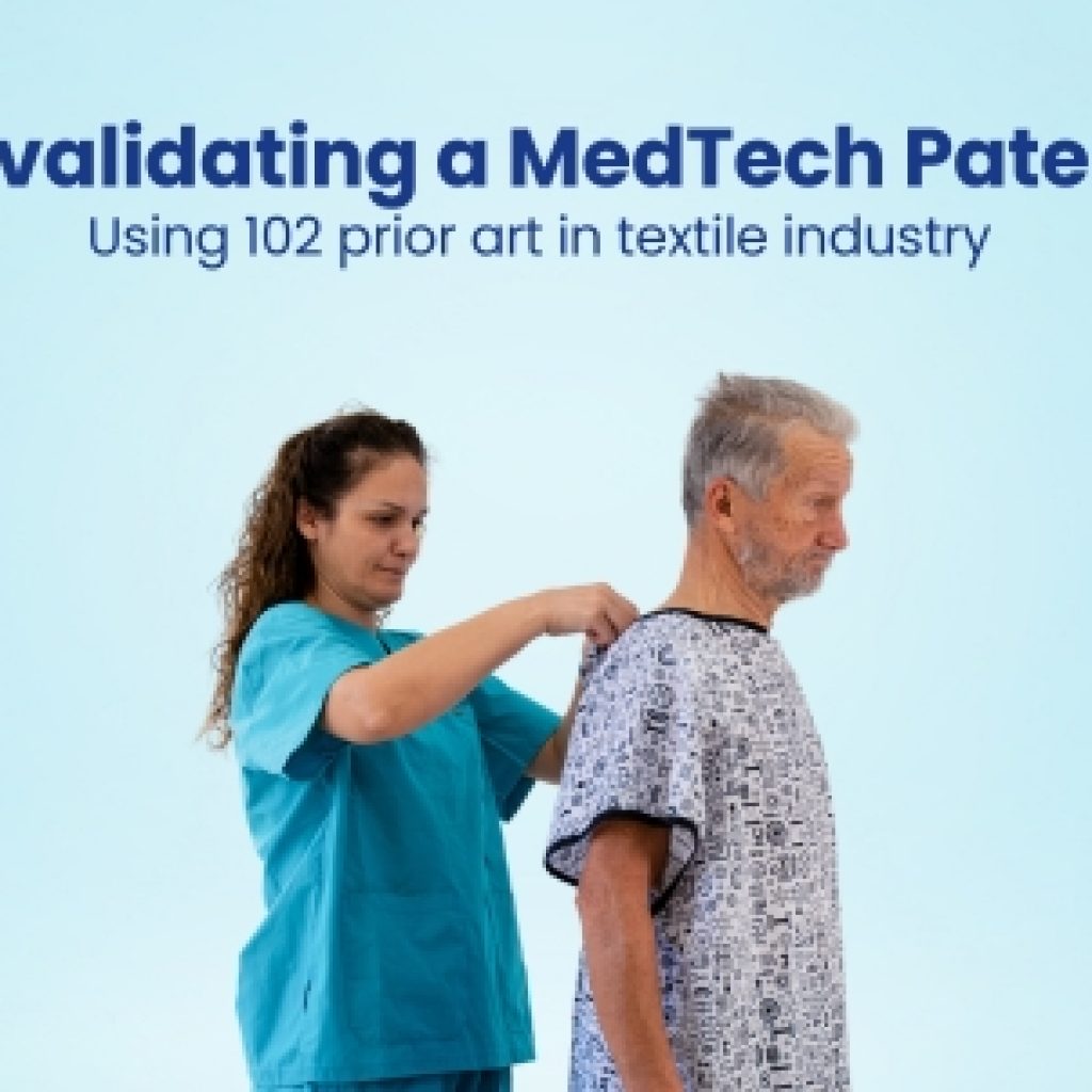 Invalidating a MedTech Patent Using 102 prior art in textile industry