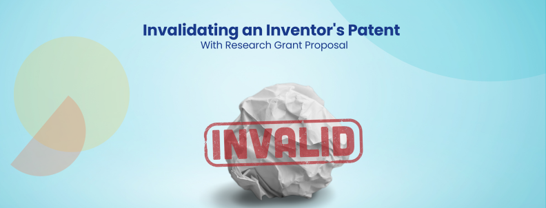 Invalidating an Inventor's Patent With Research Grant Proposal