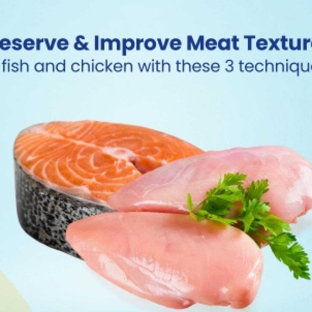 Preserve & Improve Meat Textures In fish and chicken with these 3 techniques