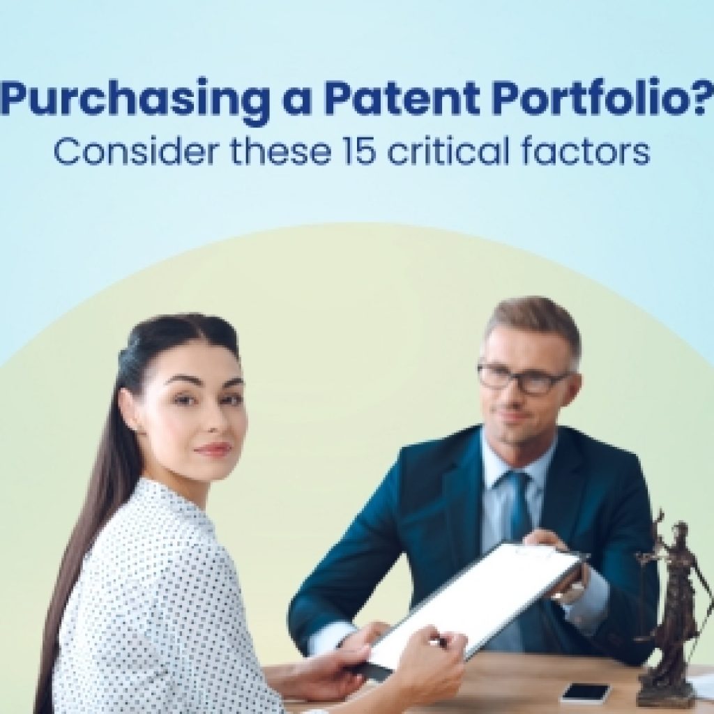 Purchasing a Patent Portfolio? Consider these 15 critical factors