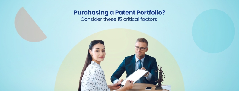 Purchasing a Patent Portfolio? Consider these 15 critical factors