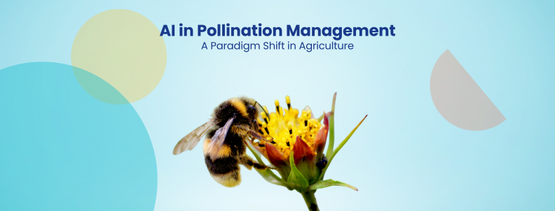 AI in Pollination Management A Paradigm Shift in Agriculture