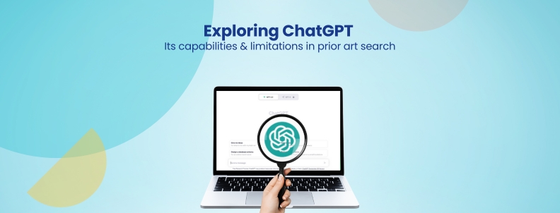 Exploring ChatGPT Its capabilities & limitations in prior art search