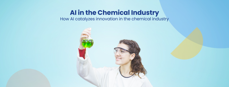 AI in the Chemical Industry How AI catalyzes innovation in the chemical industry