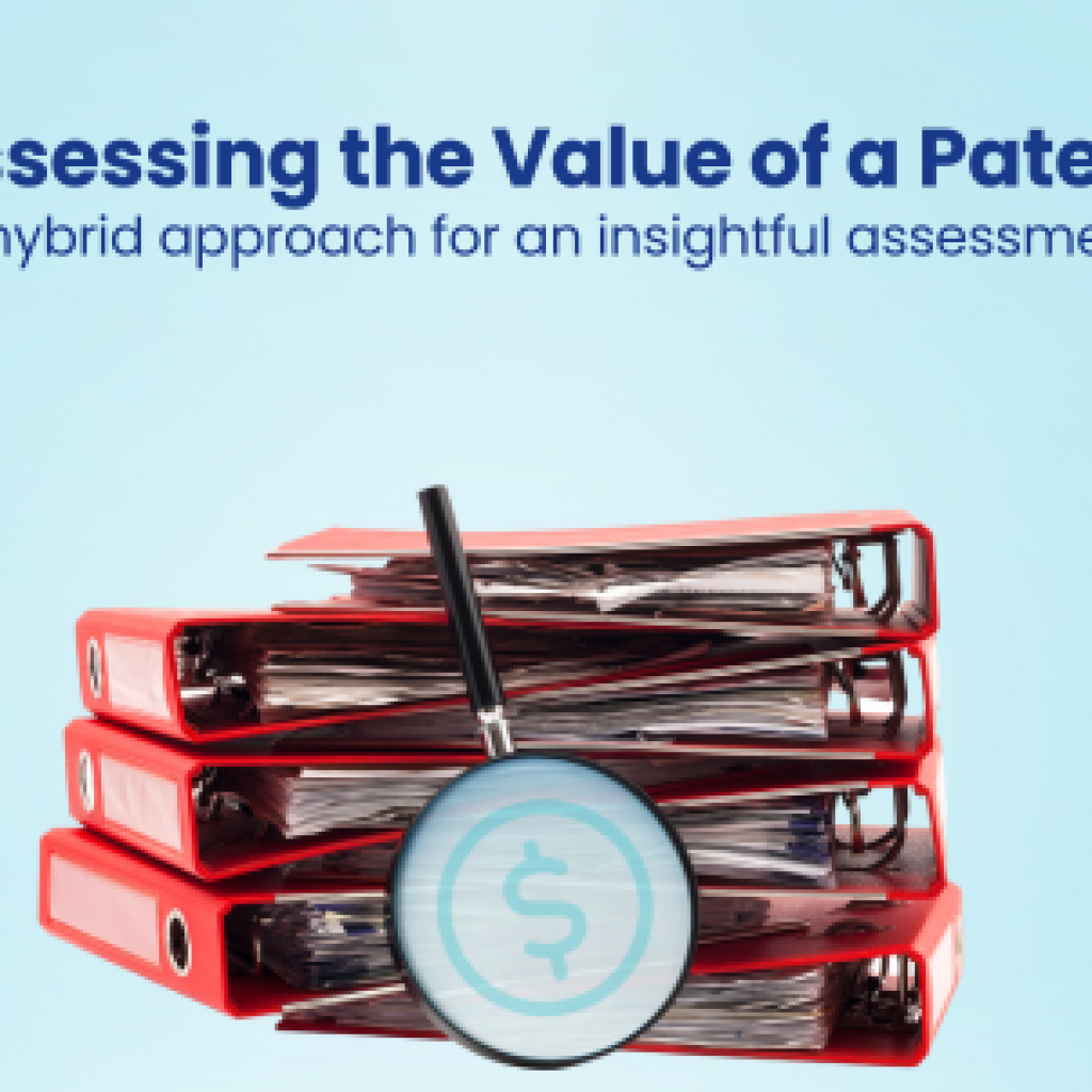 Assessing the Value of a Patent A hybrid approach for an insightful assessment