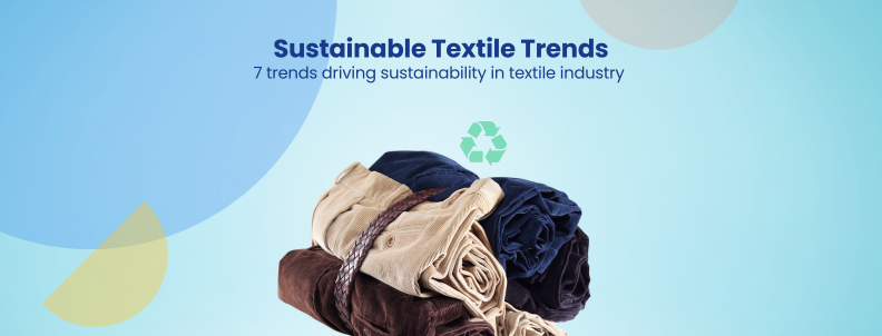 Sustainable Textile Trends