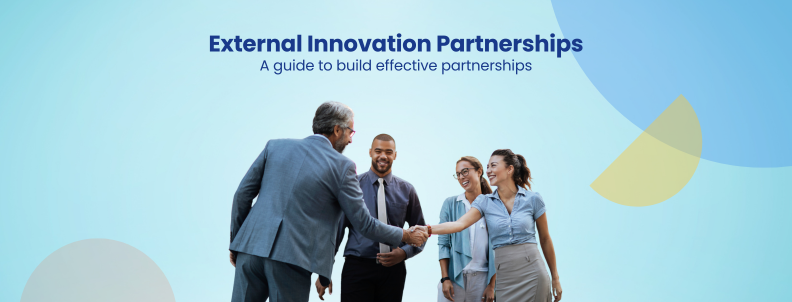 External Innovation Partnerships A guide to build effective partnerships