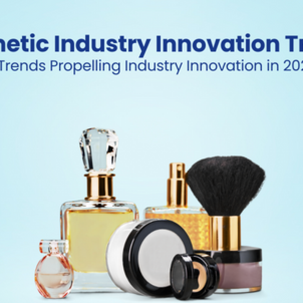 Cosmetic Industry Innovation Trends 3 Trends Propelling Industry Innovation in 2024