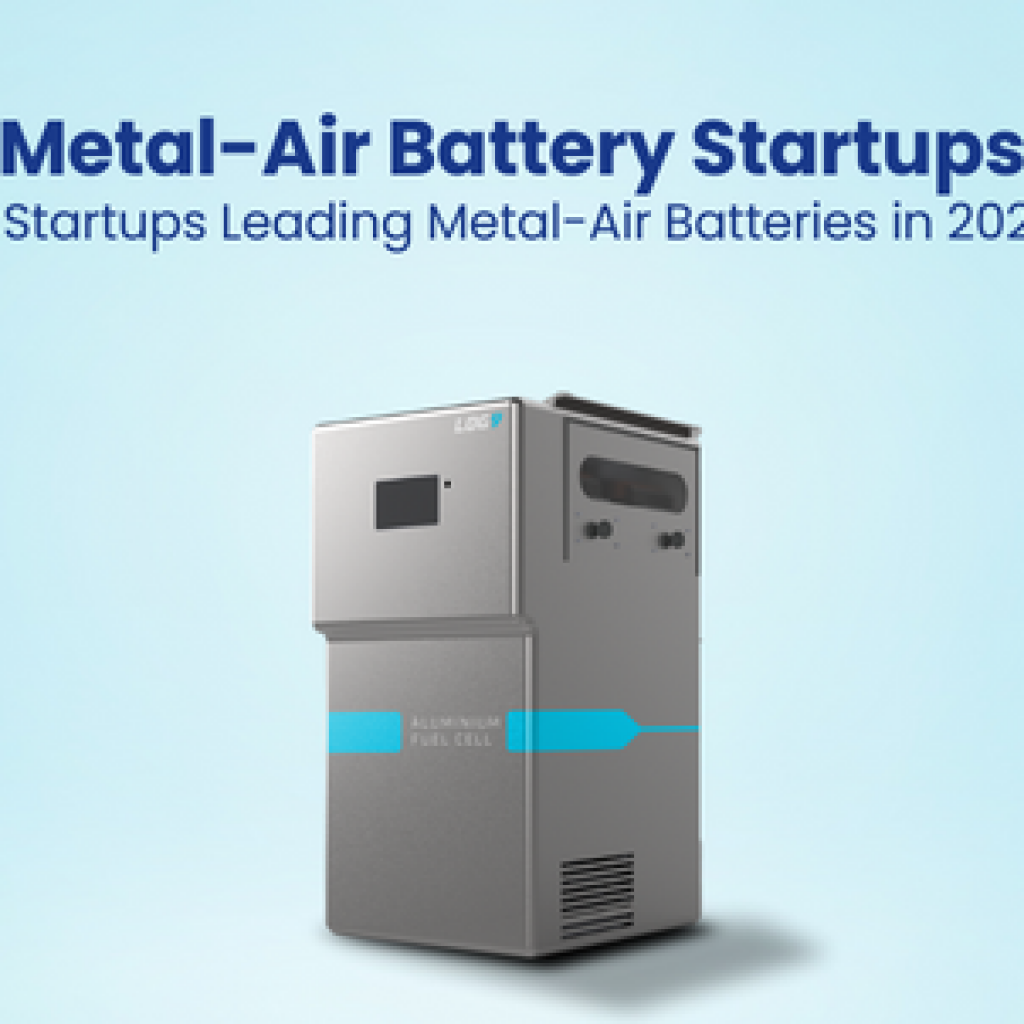 Metal-Air Battery Startups 5 Startups Leading Metal-Air Batteries in 2024