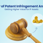 Power of Patent Infringement Analysis Getting Higher Value for IP Assets