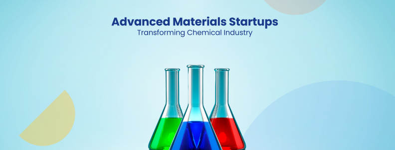 Advanced Materials Startups Transforming Chemical Industry